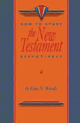How To Study The New Testament Effectively