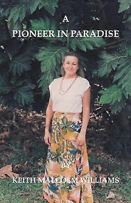 Un pionier în paradis