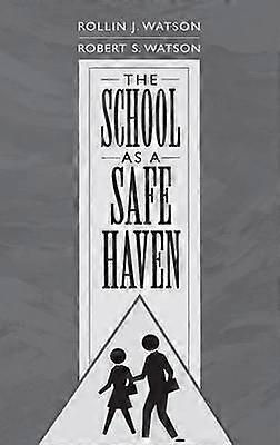 The School as a Safe Haven