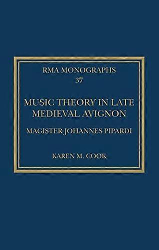 Music Theory in Late Medieval Avignon: Magister Johannes Pipardi