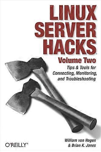 Linux Server Hacks Volume Two