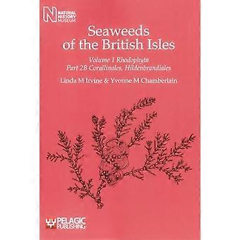 Seaweeds of the British Isles Rhodophyta Corallinales Hildenbrandiales