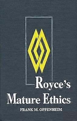 Royce`s Mature Ethics