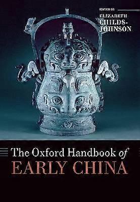 The Oxford Handbook of Early China