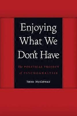 Enjoying What We Don't Have