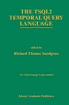 Le langage de requête temporelle TSQL2