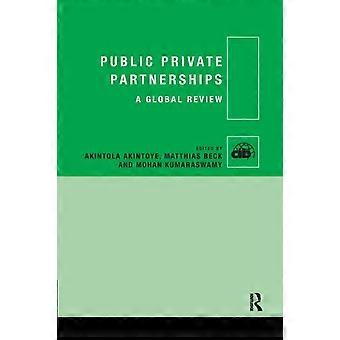 Public Private Partnerships A Global Review - Taylor & Francis Ltd