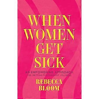 Quando as Mulheres Ficam Doentes - Rebecca Bloom