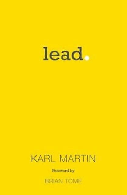Lead - Karl Martin - Christian leaders and leadership - Muddy Pearl - Paperback