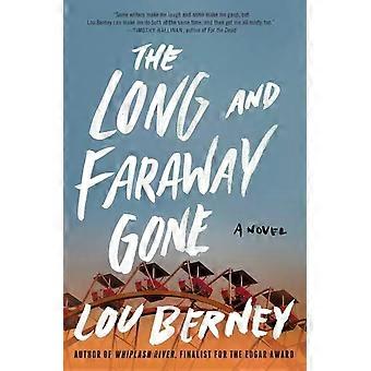 Long And Faraway Gone The - Lou Berney