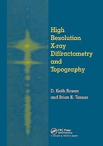 High Resolution X-Ray Diffractometry And Topography