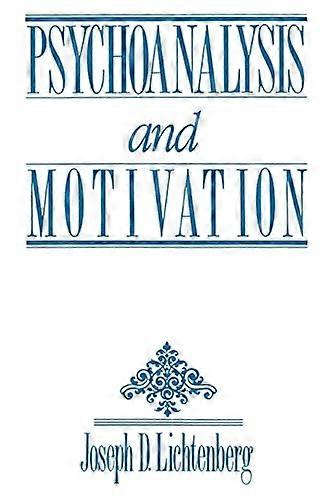 Psychoanalysis &amp; Motivation