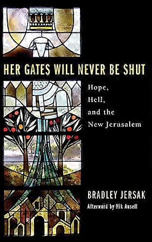 Her Gates Will Never Be Shut