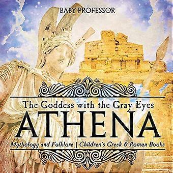 Athena: Gudinnen med de grå øynene - mytologi og folklore Greske og romerske bøker for barn