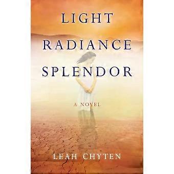 Light Radiance Splendor - Leah Chyten