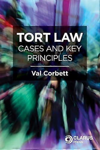 Tort Law Cases and Key Principles