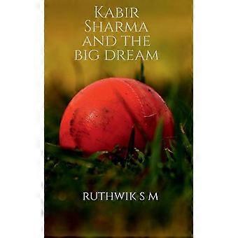 Kabir Sharma And The Big Dream - Ruthwik S - Paperback - en Book
