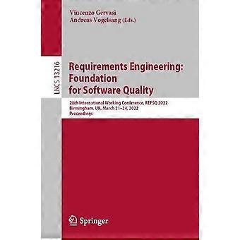 Requirements Engineering Foundation For Software Quality 28th International Work - Springer Nature B.V - Paperback - en Book