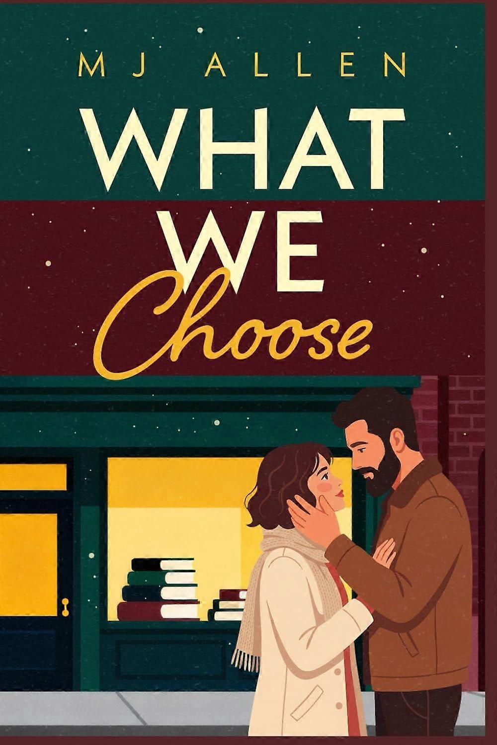 What we choose