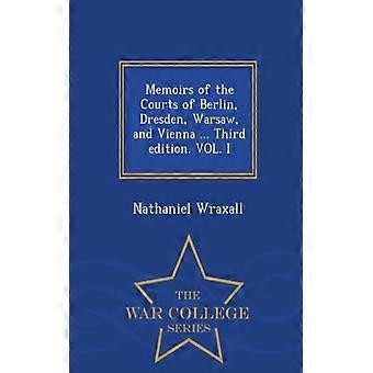Memoirs Of The Courts Of Berlin Dresden Warsaw And Vienna. Third Edit - Nathaniel Wraxall - Paperback - English Book - History