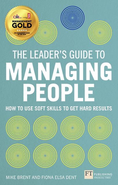 Leaders Guide To Managing People The by Fiona Dent Paperback