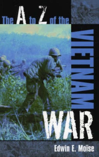 The A To Z Of The Vietnam War by Edwin E. Moise Paperback Book
