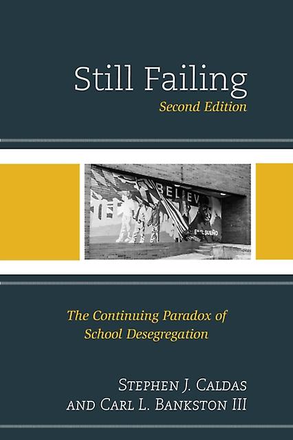 Still Failing by Carl L. Bankston Paperback Book