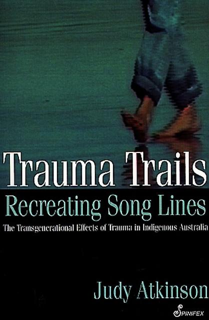 Trauma Trails by Judy Atkinson Paperback Book