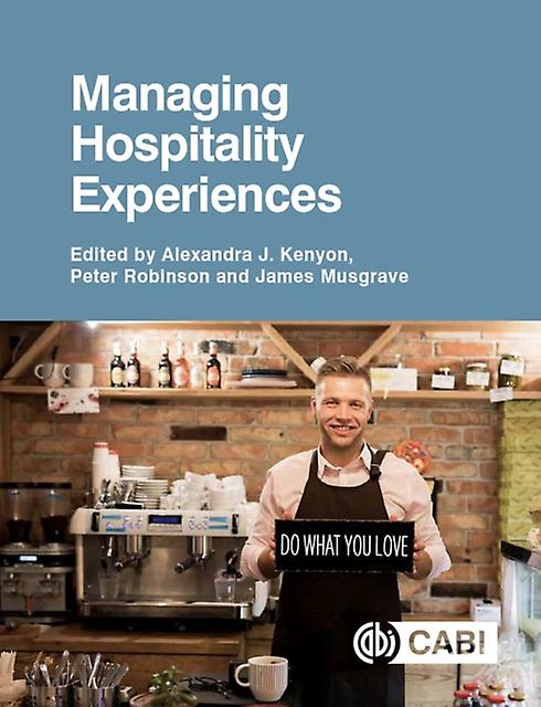 Managing Hospitality Experiences Paperback