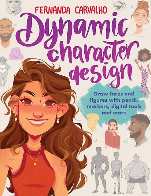 Dynamic Character Design by Fernanda Soares de Carvalho Paperback