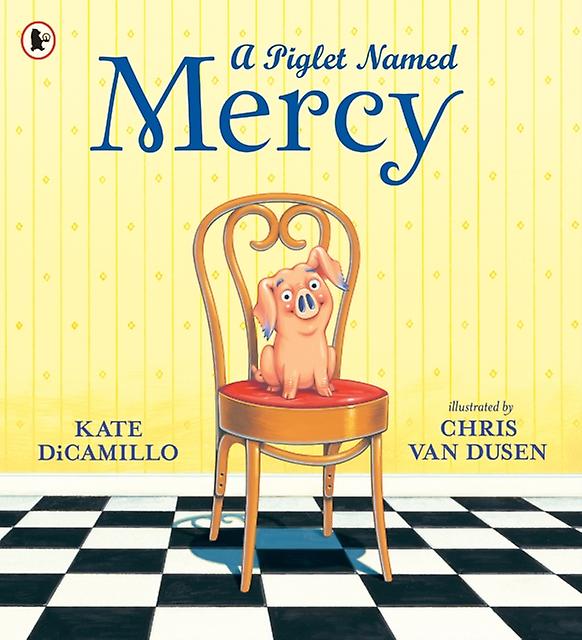 A Piglet Named Mercy by Kate DiCamillo Paperback Book