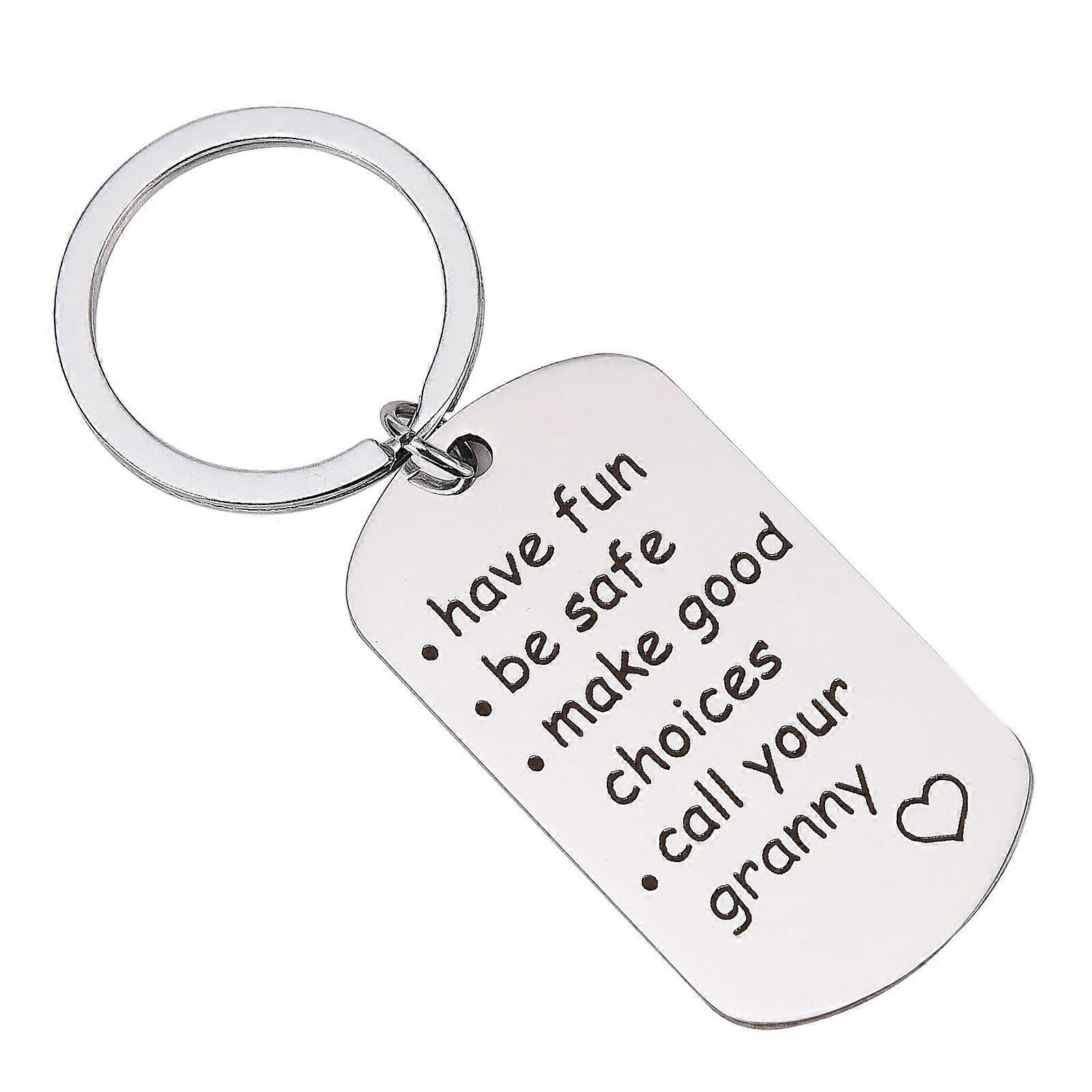 Call Your Grandma Grandpa Keychain Have Fun Be Safe Make Good Choices keyrings ,100% New