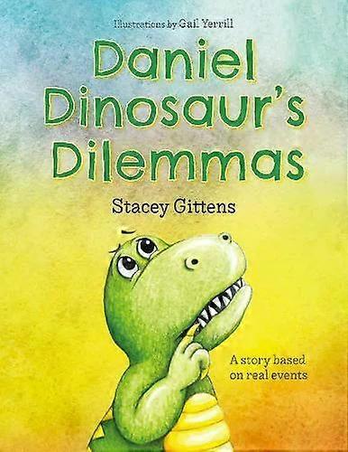 Daniel Dinosaur's Dilemmas - Gittens, Stacey