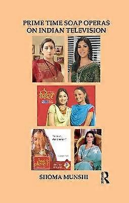 Prime Time Soap Operas on Indian Television