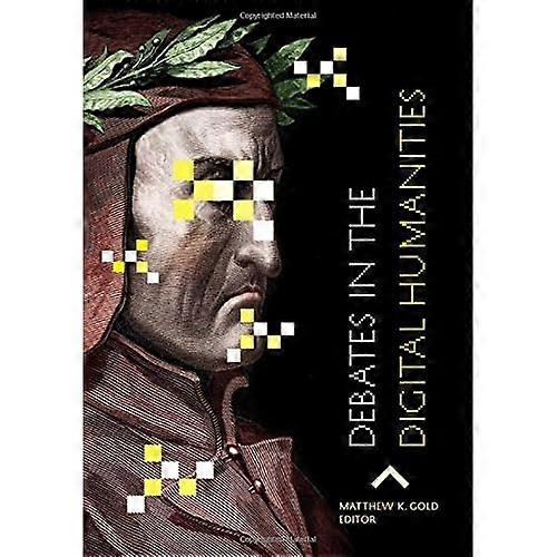 Debates in the Digital Humanities