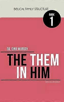 Biblical Family Structure Book One