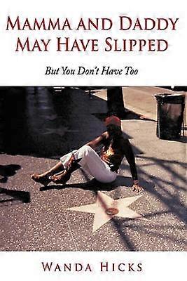 Mamma and Daddy May Have Slipped