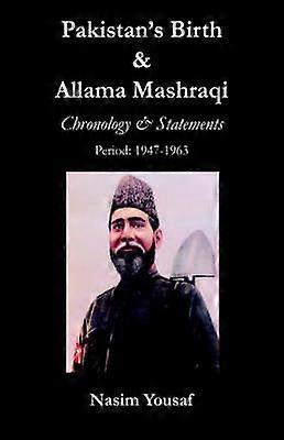 Pakistans Geburt & Allama Mashraqi
