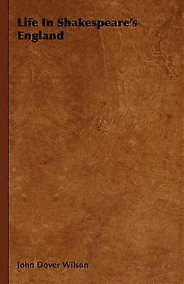 Life in Shakespeare's England