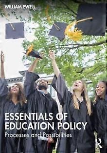 Essentials Of Education Policy by Ewell & William Northeastern University College of Professional Studies & USA. Paperback