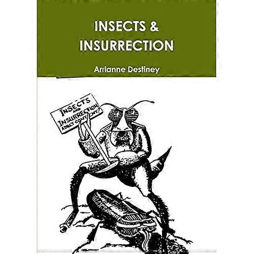 Insects & Insurrection