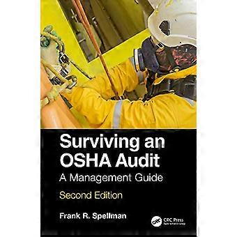 Surviving an OSHA Audit A Management Guide