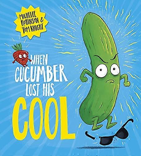 When Cucumber Lost His Cool (PB)