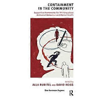 Containment in the Community Supportive Frameworks for Thinking about Antisocial Behaviour and Mental Health