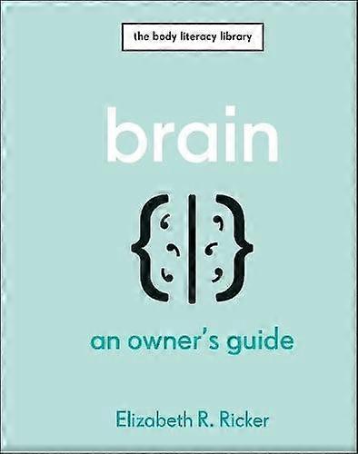 Brain by Elizabeth R. Ricker Hardback Book