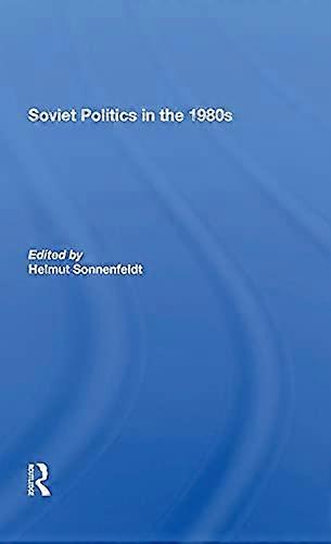 Soviet Politics In The 1980s