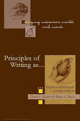 Designing Interactive Worlds With Words: Principles of Writing As Representational Composition