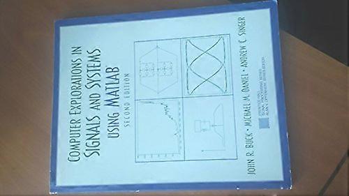 Computer Explorations in Signals and Systems Using MATLAB