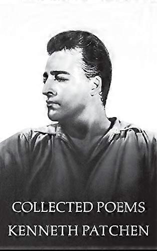 Collected Poems Of Kenneth Patchen