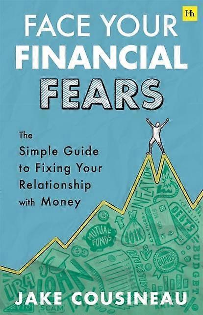 Face Your Financial Fears by Jake Cousineau Paperback